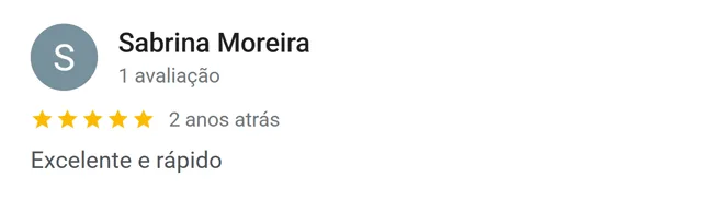 Avaliação de Sabrina Moreira no Google: excelente e rápido