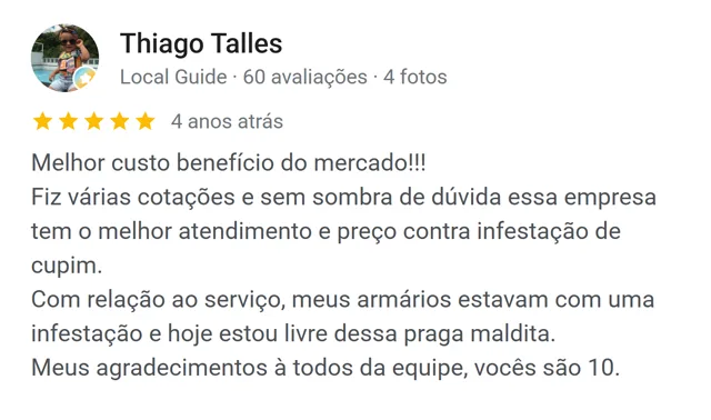 Avaliação de Thiago Talles no Google: melhor atendimento e preço contra infestação de cupim nos armários
